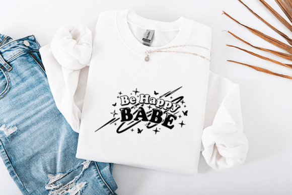 Be Happy Babe SVG Retro Quote