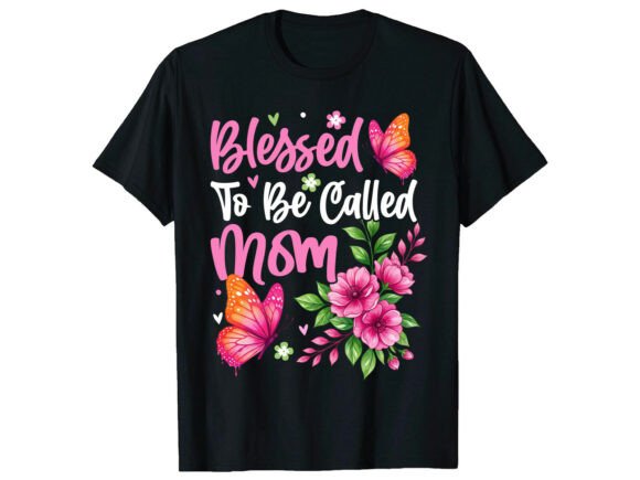 Blessed Mom Mother's Day T-shirt