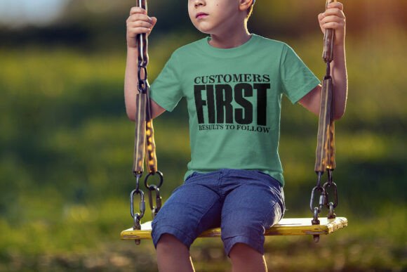 Customers First Quote T-Shirt SVG