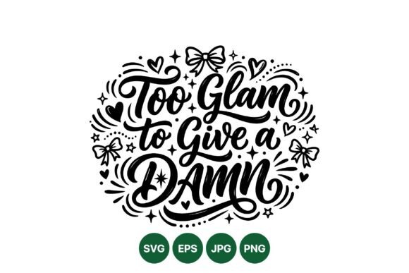 Glam Quote Hand Lettering SVG