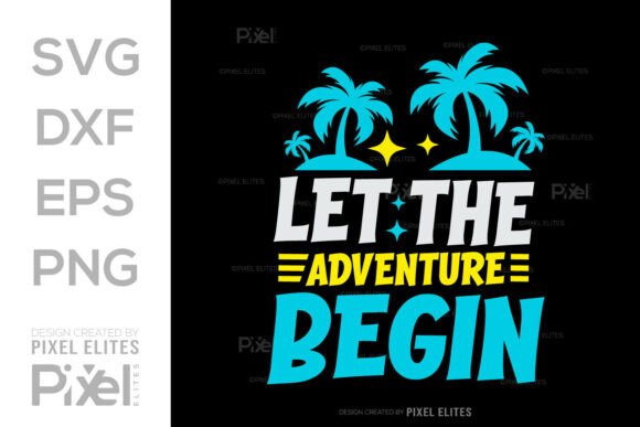 Let the Adventure Begin SVG Travel Quote
