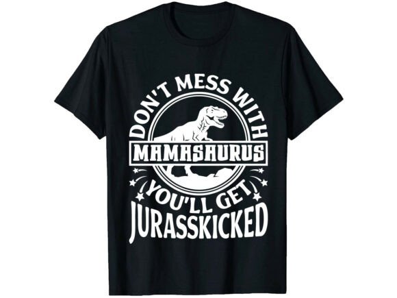 Mamasaurus Mother’s Day T-Shirt