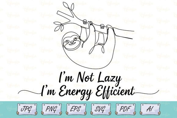 One Line Sloth Funny Quote T-Shirt SVG