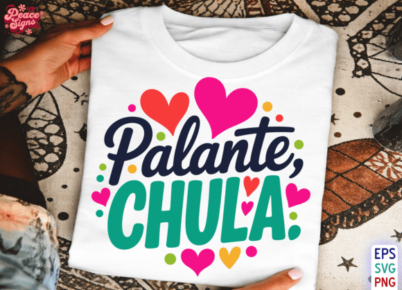 Palante Chula Svg, Motivational Quote