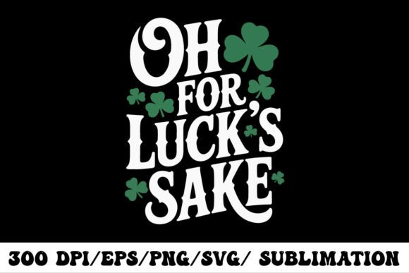 Retro Oh for Luck’s Sake Typography