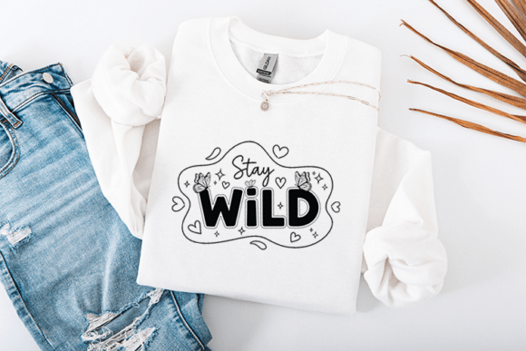 Stay Wild SVG Retro Quote