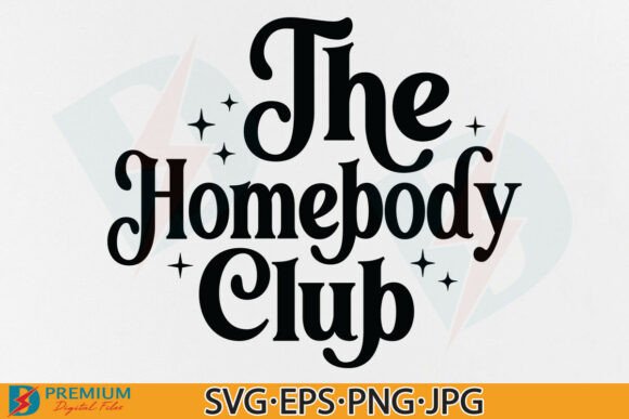 The Homebody Club Svg Introvert Quote