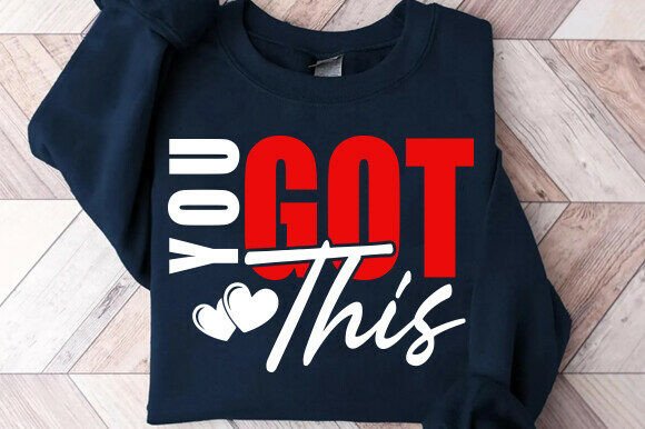 You Got This SVG: Inspirational Quote